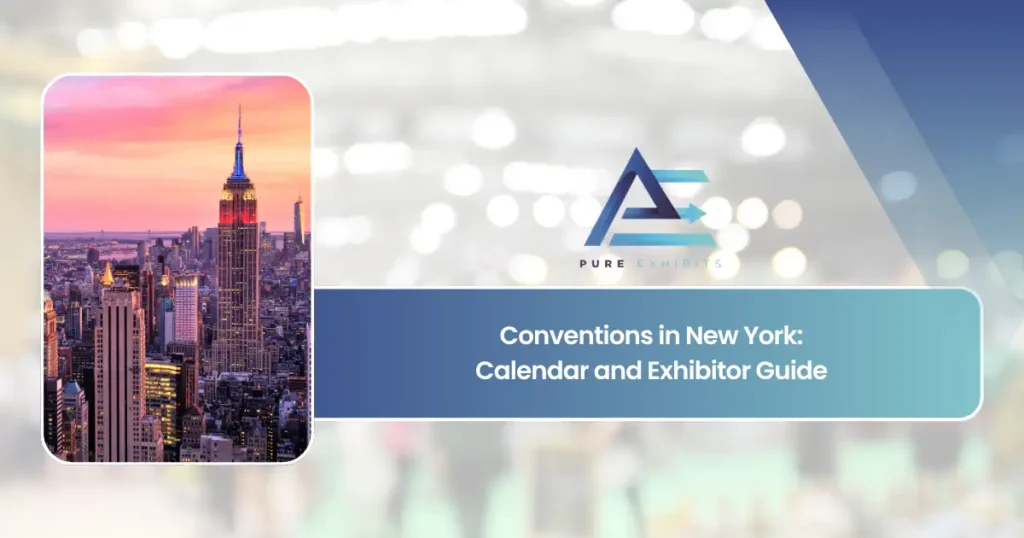 Conventions in New York: Calendar and Exhibitor Guide