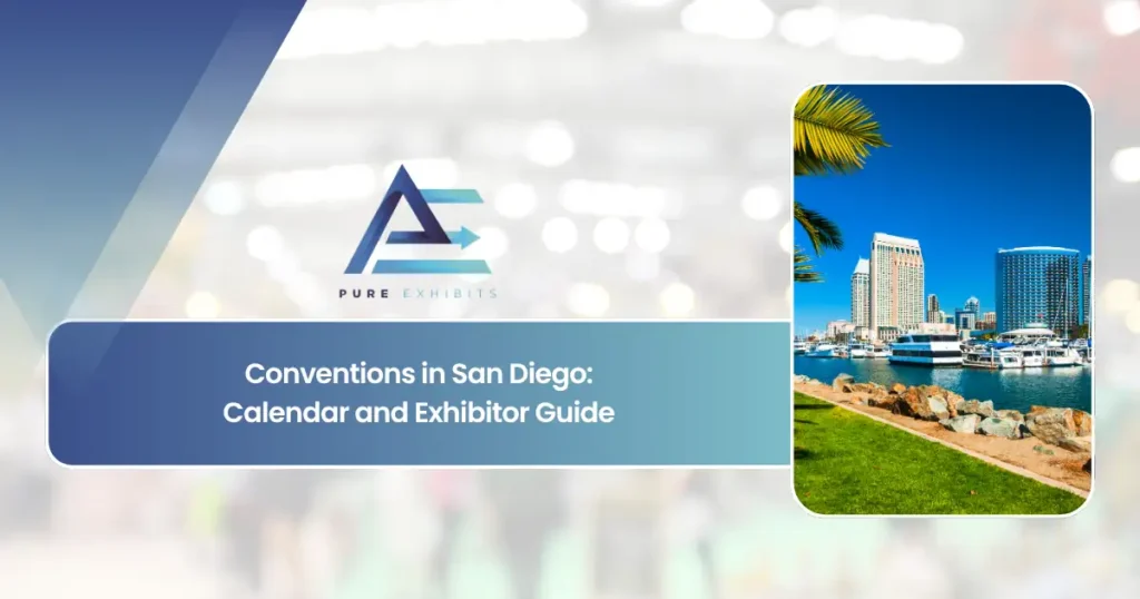Conventions in San Diego: Calendar and Exhibitor Guide featured image