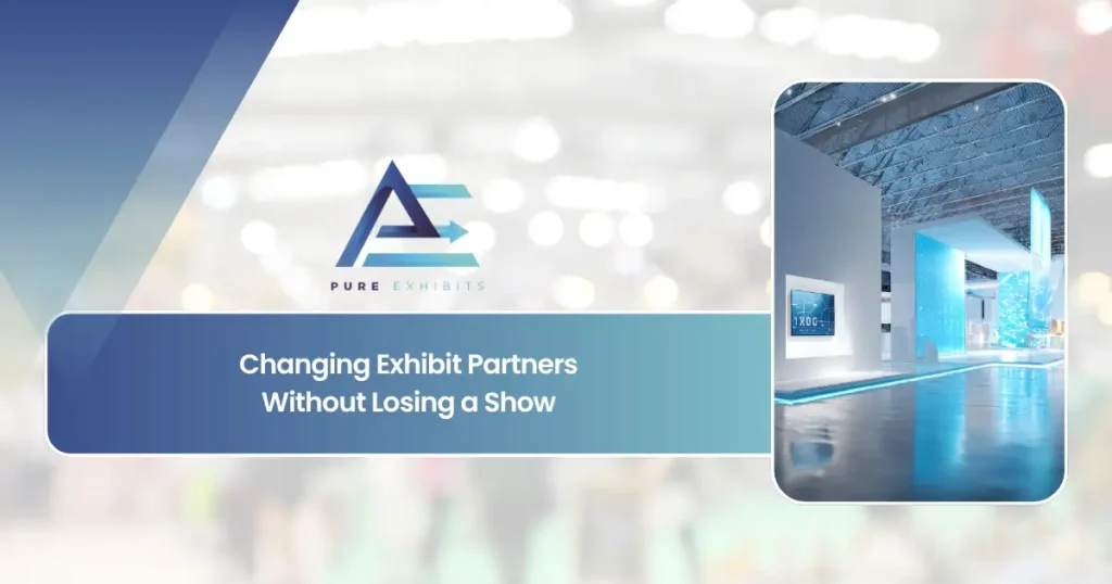 Changing Exhibit Partners Without Losing a Show.